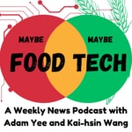 Podcast Maybe Food, Maybe Tech
