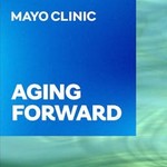 Logo of the podcast Mayo Clinic Aging Forward Podcast Mayo Clinic Aging Forward