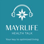 Logo of the podcast MAYRLIFE Health Talk (EN) Podcast MAYRLIFE Health Talk (EN)