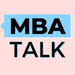Logo of the podcast MBA Talk Podcast MBA Talk