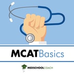 Logo of the podcast MCAT Basics (from MedSchoolCoach) Podcast MCAT Basics (from MedSchoolCoach)