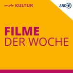 Logo of the podcast MDR KULTUR empfiehlt: Filme der Woche Podcast MDR KULTUR empfiehlt: Filme der Woche