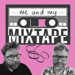 Logo of the podcast Me and My Mixtape Podcast Podcast Me and My Mixtape Podcast