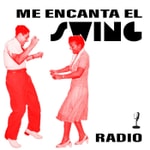 Logo of the podcast Me encanta el swing Radio Podcast Me encanta el swing Radio