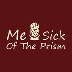 Logo of the podcast Me U Sick of The Prism
Podcast Me U Sick of The Prism