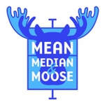 Mean, Median and Moose Podcast Mean, Median and Moose