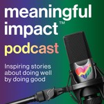 Logo of the podcast Meaningful Impact Podcast Meaningful Impact