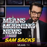 Logo of the podcast Means Morning News Podcast Means Morning News