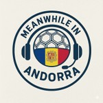 Logo of the podcast Meanwhile in Andorra Podcast Meanwhile in Andorra