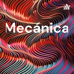 Podcast Mecánica 