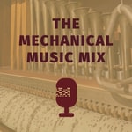 Logo of the podcast Mechanical Music Mix Podcast Mechanical Music Mix