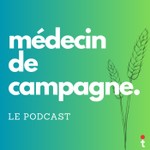 Logo of the podcast Médecin de campagne Podcast Médecin de campagne