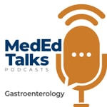 Logo of the podcast MedEdTalks - Gastroenterology Podcast MedEdTalks - Gastroenterology