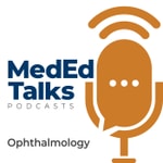 Logo of the podcast MedEdTalks - Ophthalmology Podcast MedEdTalks - Ophthalmology