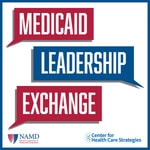 Medicaid Leadership Exchange Medicaid Leadership Exchange