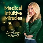 Logo of the podcast Medical Intuitive Miracles with Amy Leigh Mercree Podcast Medical Intuitive Miracles with Amy Leigh Mercree