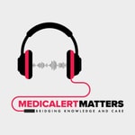 Logo of the podcast MedicAlert Matters Podcast Podcast MedicAlert Matters Podcast