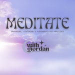 Logo of the podcast meditate with giordan Podcast meditate with giordan