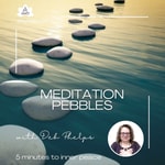 Logo of the podcast Meditation Pebbles: 5 Minutes to Inner Peace Podcast Meditation Pebbles: 5 Minutes to Inner Peace