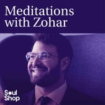 Logo of the podcast Meditations with Zohar Podcast Meditations with Zohar
