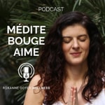 Logo of the podcast Médite, Bouge, Aime Podcast Médite, Bouge, Aime