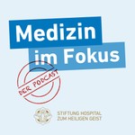 Logo of the podcast Medizin im Fokus Podcast Medizin im Fokus