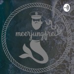Logo of the podcast Meerjungfrei - Ein Podcast über das Leben auf dem Segelschiff Podcast Meerjungfrei - Ein Podcast über das Leben auf dem Segelschiff