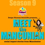 Meet the Mancunian Podcast: social impact stories from Manchester