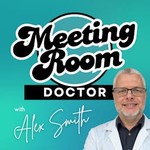 Logo of the podcast Meeting Room Doctor Podcast Meeting Room Doctor