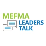 Podcast MEFMA Leaders Talk