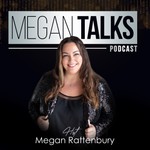 Podcast Megan Talks
