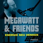Logo of the podcast Megawatt & Friends – Energie neu denken Podcast Megawatt & Friends – Energie neu denken