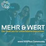 Logo of the podcast Mehr&Wert - Der PodCast für UnternehmerMenschen. Podcast Mehr&Wert - Der PodCast für UnternehmerMenschen.