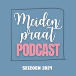 Logo of the podcast Meiden Praat Podcast Meiden Praat