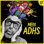 Logo of the podcast Mein ADHS - Chaos im Kopf Podcast Mein ADHS - Chaos im Kopf