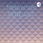 Logo of the podcast Mein erster POTCAST Podcast Mein erster POTCAST
