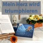 Podcast Mein Herz wird triumphieren