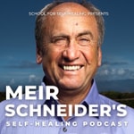 Logo of the podcast Meir Schneider’s Self-Healing Podcast Podcast Meir Schneider’s Self-Healing Podcast