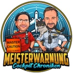 Logo of the podcast Meisterwarnung - Cockpit Chroniken Podcast Meisterwarnung - Cockpit Chroniken