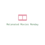 Logo of the podcast Melanated Movie Mondays Podcast Melanated Movie Mondays
