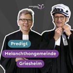 Logo of the podcast Melanchthongemeinde Live - Predigt und Kreuzverhör Podcast Melanchthongemeinde Live - Predigt und Kreuzverhör