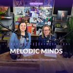 Melodic Minds Podcast Podcast Melodic Minds Podcast