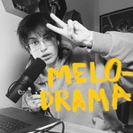 Logo of the podcast Melodrama Podcast Melodrama