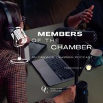 Members of the Chamber Podcast Members of the Chamber