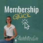 Logo of the podcast Membership Glück - für einen sorgenfreien Auf- und Ausbau deines WordPress Mitgliederbereiches Podcast Membership Glück - für einen sorgenfreien Auf- und Ausbau deines WordPress Mitgliederbereiches