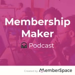 Logo of the podcast Membership Maker - How to Build a Sustainable Membership Business Podcast Membership Maker - How to Build a Sustainable Membership Business
