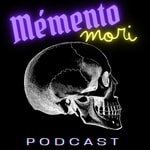 Logo of the podcast MEMENTO MORI Podcast MEMENTO MORI