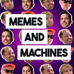 Logo of the podcast Memes & Machines Podcast Memes & Machines