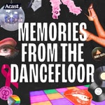 Logo of the podcast Memories from the Dance Floor Podcast Memories from the Dance Floor