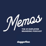 Logo of the podcast Memos by Daggerfinn | The #1 Employer Branding Podcast Podcast Memos by Daggerfinn | The #1 Employer Branding Podcast